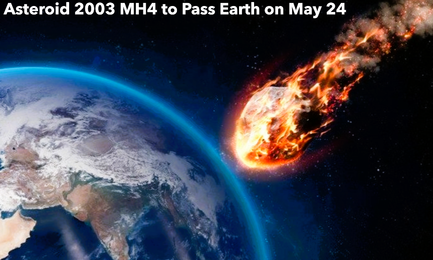 NASA Alert: Eiffel Tower Size Asteroid 2003 MH4 to Pass Earth on May 24
